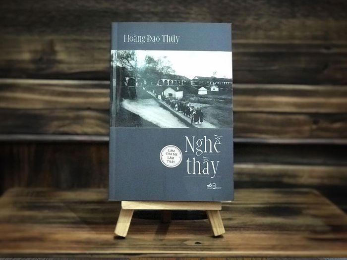 Nghề Thầy - Tác giả: Hoàng Đạo Thúy (ảnh 1)
