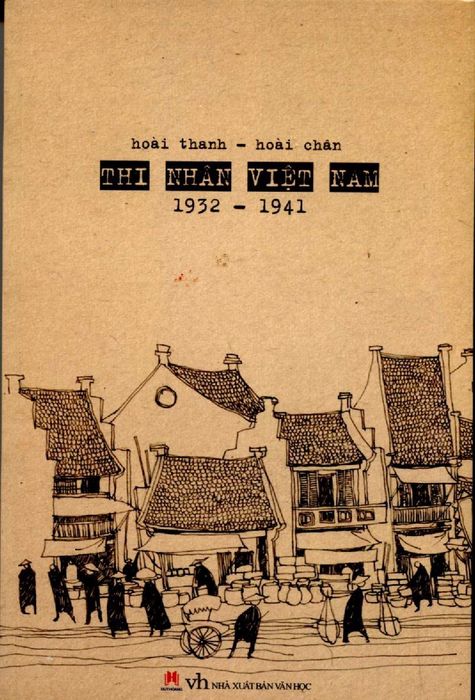 'Thi nhân Việt Nam' của Hoài Thanh và Hoài Chân - Hình ảnh 2