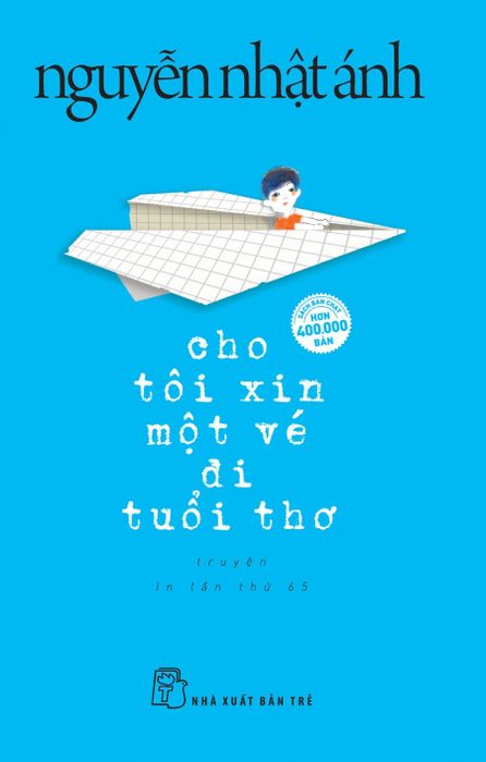 Một vé trở về tuổi thơ - Tác giả Nguyễn Nhật Ánh (Hình 2)