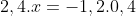 2,4 . x = -1,2 . 0,4