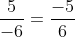 \frac{5}{-6} = \frac{-5}{6}