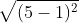 \sqrt{(5 -1)^{2}+ (4 -4)^{2})}