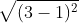 \sqrt{(3 -1)^{2}+ (2 -4)^{2})}