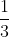 (rac{1}{3})