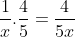 \frac{1}{x} \cdot \frac{4}{5} = \frac{4}{5x}