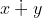 x dotplus y