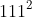 111^{2}