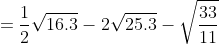 = rac{1}{2}sqrt{16 cdot 3} - 2sqrt{25 cdot 3} - sqrt{3} + 5sqrt{rac{4}{3}}