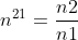 n^{21} = \frac{n2}{n1}