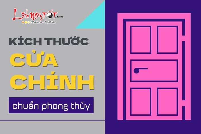 Kích thước cửa chính chuẩn theo phong thủy