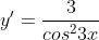 y' = rac{3}{cos^{2}3x} + rac{3}{sin^{2}3x} = rac{3}{cos^{2}3x.sin^{2}3x} = rac{3}{rac{1}{4}sin^{2}6x} = rac{12}{sin^{2}6x}