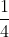 \frac{1}{4}