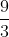 \frac{9}{3}