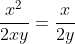 \frac{x^{2}}{2xy} = \frac{x}{2y}