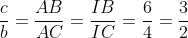 \frac{c}{b} = \frac{AB}{AC} = \frac{IB}{IC} = \frac{6}{4} = \frac{3}{2}