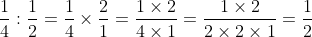 \dfrac{1}{4} ÷ \dfrac{1}{2} = \dfrac{1}{4} \times \dfrac{2}{1} = \dfrac{1 \times 2}{4 \times 1} = \dfrac{2}{4} = \dfrac{1}{2}