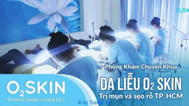 O2 Skin (Phòng khám Da liễu O2 Skin)