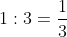 1 chia 3 = \frac{1}{3}