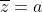 overline{z} = a - bi