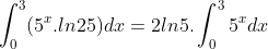 int_{0}^{3}(5^{x}.ln25)dx = 2ln5.int_{0}^{3}5^{x}dx