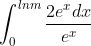 int_{0}^{lnm} rac{2e^{x}dx}{e^{x}+1} = int_{0}^{lnm}rac{d(e^{x} +1)}{e^{x}+1}