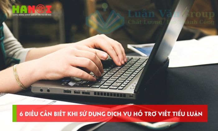 6 điều cần lưu ý khi sử dụng dịch vụ viết tiểu luận