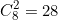 small C_{8}^{2} = 28