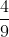 rac{4}{9} + rac{11}{8} - rac{5}{6} = rac{32}{72} + rac{99}{72} - rac{60}{72} = rac{71}{72}