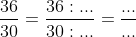 \frac{36}{30}= \frac{36:30}{30:6}= \frac{6}{5}