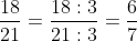 \frac{6}{7} = \frac{6 \div 3}{7 \div 3} = \frac{2}{3}