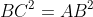 BC^{2} = AB^{2} + AC^{2}