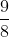 \frac{9}{8}