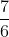 \frac{7}{6}