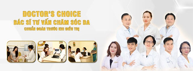 Doctor's Choice: Đội ngũ bác sĩ chuyên gia chăm sóc da