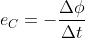 e_{C} = - rac{Delta phi }{Delta t}