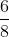 6 chia 8