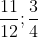 11 chia 12; 3 chia 4