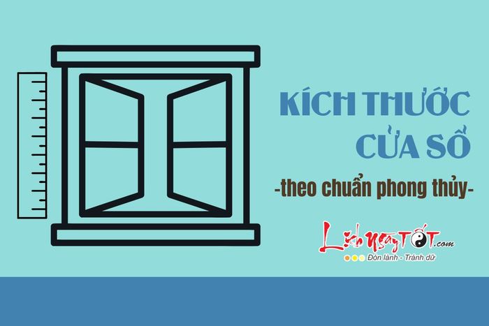 Kích thước cửa sổ phong thủy