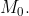 Điểm M_0.
