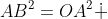 Sử dụng định lý Pythagoras, ta có: AB^{2} = OA^{2} + OB^{2} = 100 cm^{2} \Leftrightarrow AB = 10 cm.