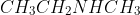 CH_3CH_2NHCH_3