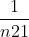 rac{1}{n_{21}}