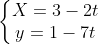 \left\{\begin{matrix} x = 3 - 2t\\ y = 1 - 7t \end{matrix}\right.
