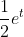 rac{1}{2}e^{t} + C = rac{1}{2}e^{x^{2}} + C
