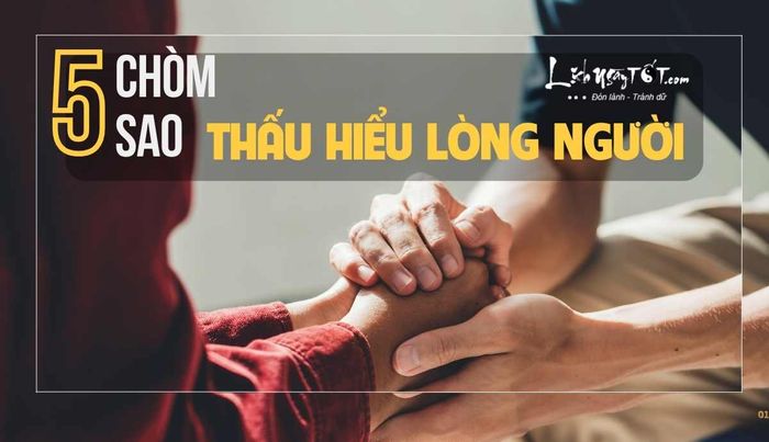 Danh sách 5 chòm sao dễ dàng thấu hiểu người khác
