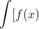 int[f(x) + g(x)]dx = int f(x)dx + int g(x)dx
