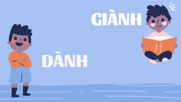 sự nhầm lẫn giữa “để dành” và “để giành”