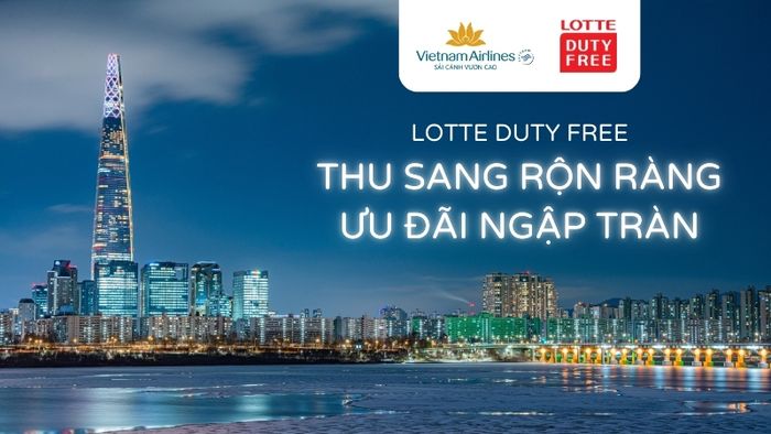 Vietnam Airlines và Lotte Duty Free: Mùa Thu Rộn Ràng, Ơn Đãi Đầy Cuốn Hút