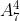 A_{7}^{4}