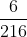 rac{6}{216}